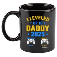 I Leveled Up To Daddy 2025 Father 2025 New Daddy 2025 11oz C Handle Ceramic Mug
