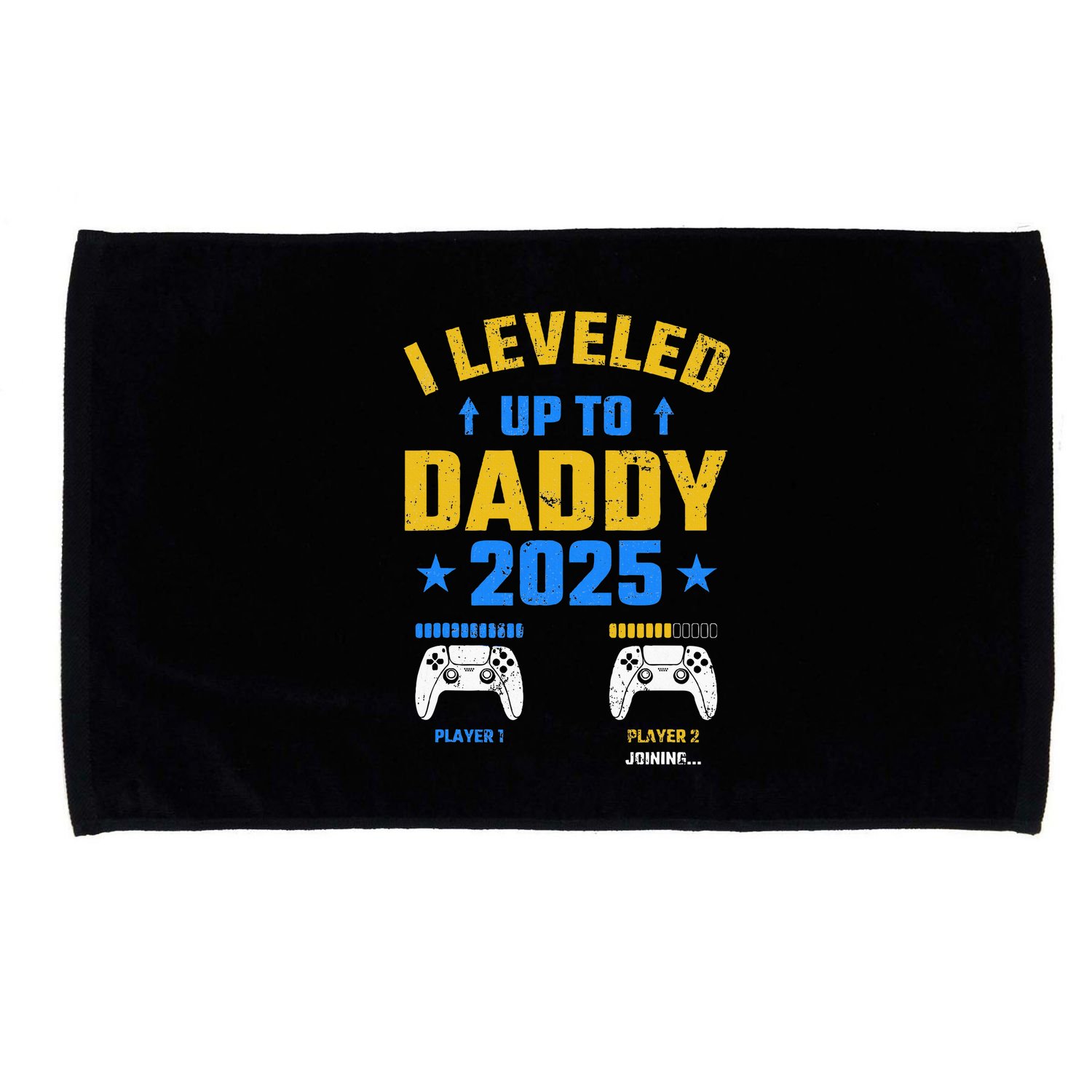 I Leveled Up To Daddy 2025 Father 2025 New Daddy 2025 Microfiber Hand Towel