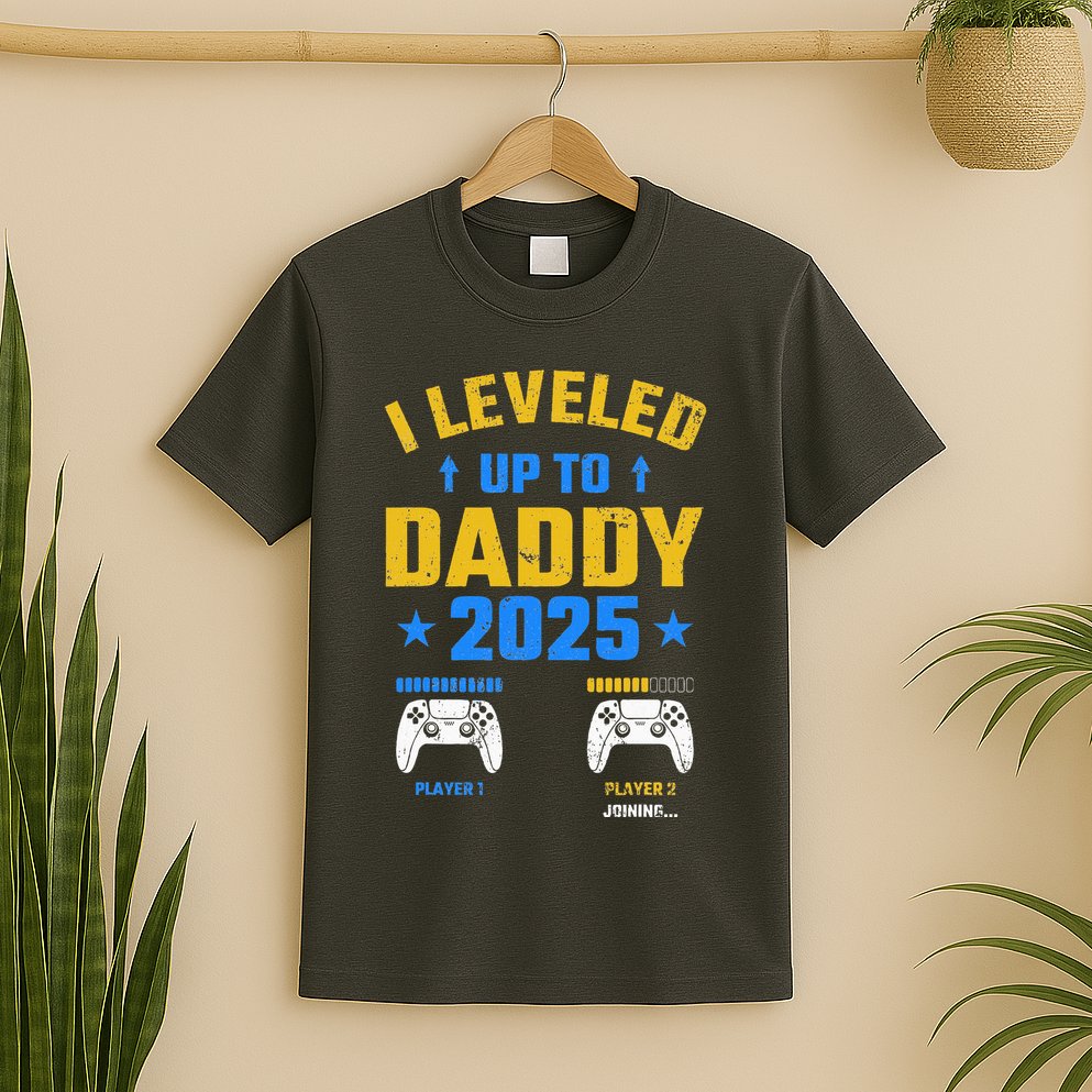 I Leveled Up To Daddy 2025 Father 2025 New Daddy 2025 T-Shirt