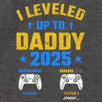 I Leveled Up To Daddy 2025 Father 2025 New Daddy 2025 Vector Backpack