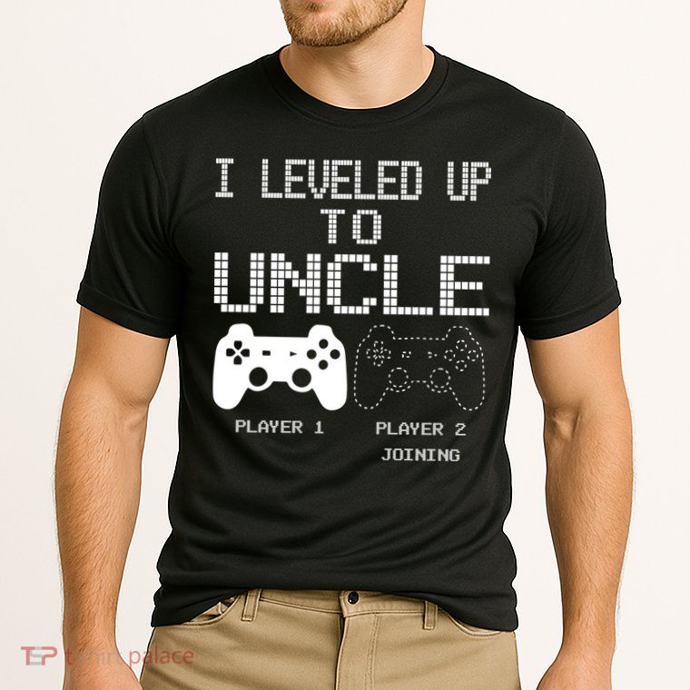 I Leveled Up To Uncle New Uncle Gaming Funny Performance Shirt