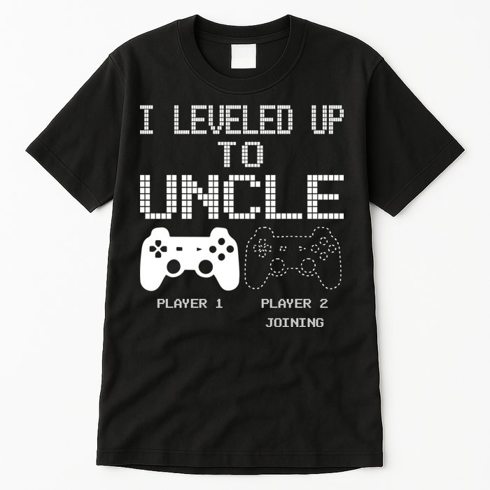 I Leveled Up To Uncle New Uncle Gaming Funny Tall T-Shirt