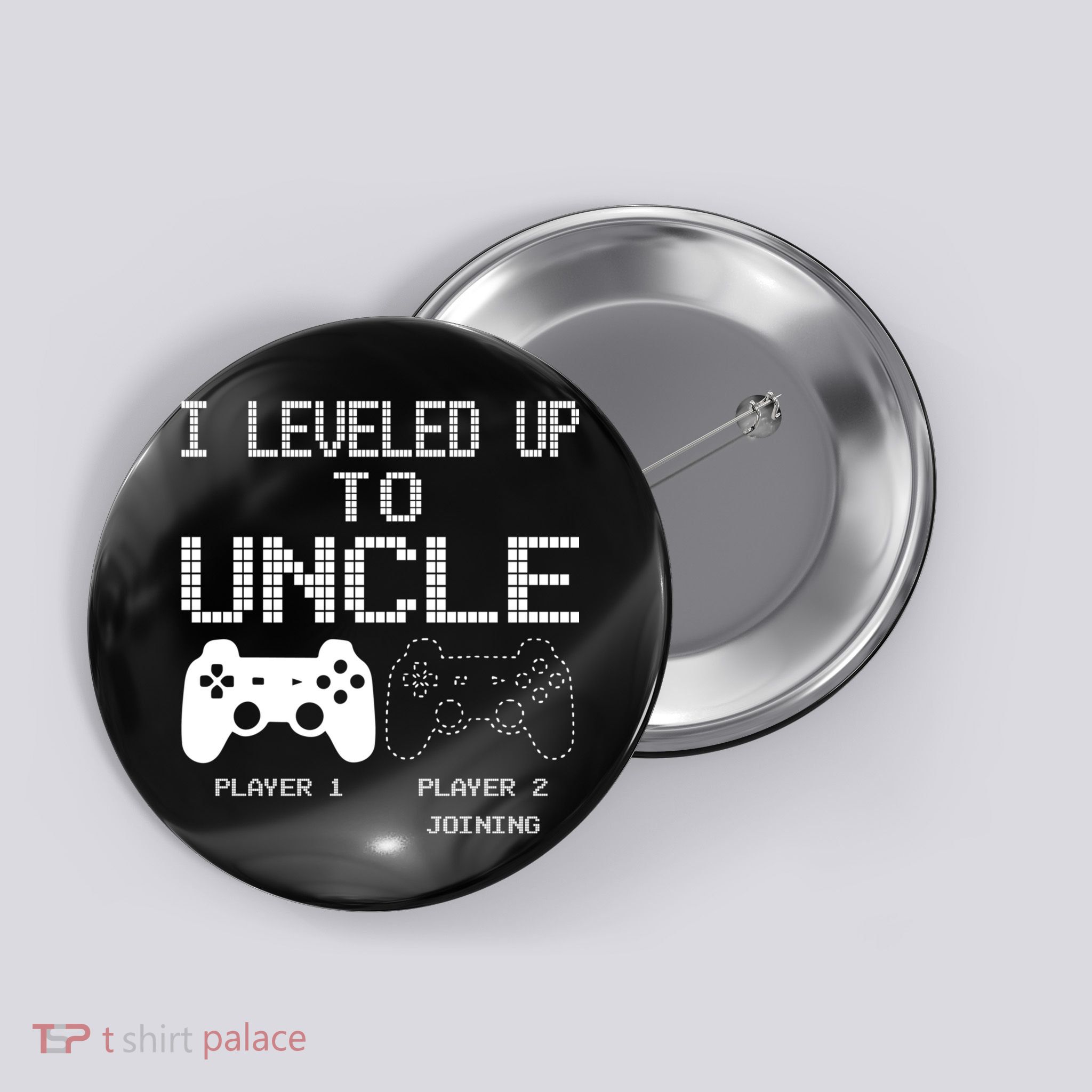 I Leveled Up To Uncle New Uncle Gaming Funny Button