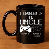 I Leveled Up To Uncle New Uncle Gaming Funny 11oz C Handle Ceramic Mug