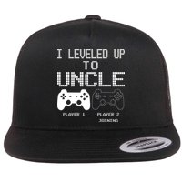 I Leveled Up To Uncle New Uncle Gaming Funny Flat Bill Trucker Hat