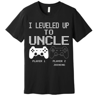 I Leveled Up To Uncle New Uncle Gaming Funny Premium T-Shirt