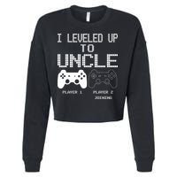 I Leveled Up To Uncle New Uncle Gaming Funny Cropped Pullover Crew