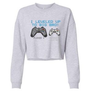 I Leveled Up To Big Bro Funny Video Game Lover Cropped Pullover Crew