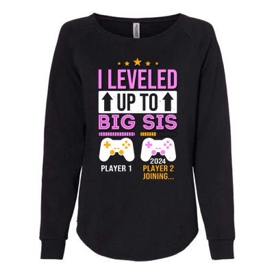 I Leveled Up To Big Sis Player 2 Joining 2024 Cute Womens California Wash Sweatshirt