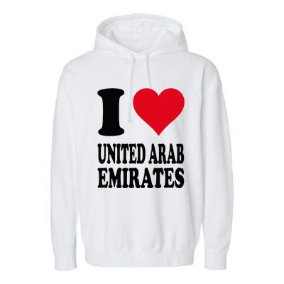 I Love United Arab Emirates Garment-Dyed Fleece Hoodie