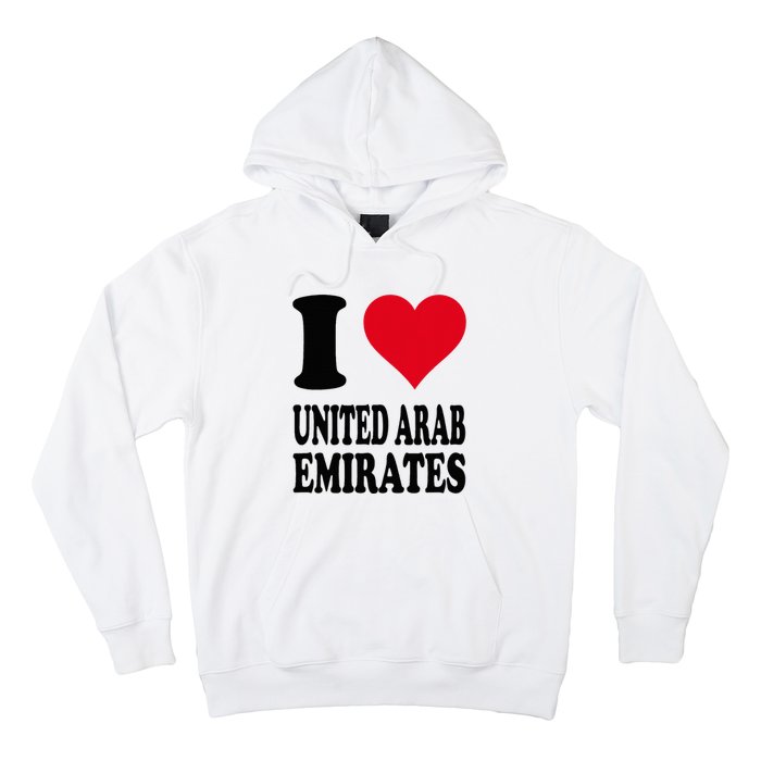 I Love United Arab Emirates Hoodie