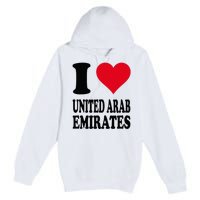 I Love United Arab Emirates Premium Pullover Hoodie