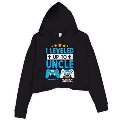 I Leveled Up To Uncle 2024 Gamer Soon To Be Uncle 2024 Crop Fleece Hoodie