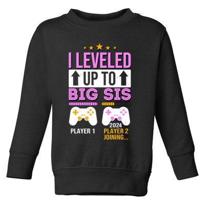 I Leveled Up To Big Sis Player 2 Joining 2024 Toddler Sweatshirt