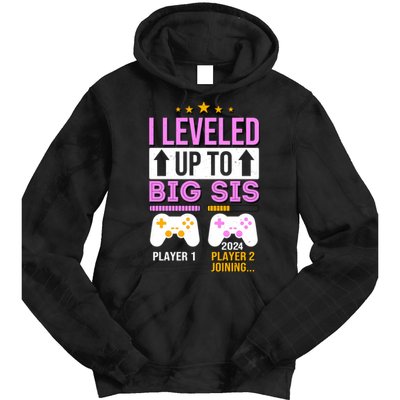 I Leveled Up To Big Sis Player 2 Joining 2024 Tie Dye Hoodie
