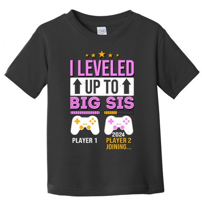 I Leveled Up To Big Sis Player 2 Joining 2024 Toddler T-Shirt