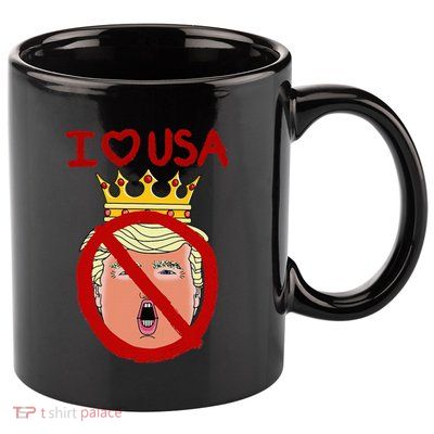 I Love Usa Cancel King Trump! 11oz C Handle Ceramic Mug