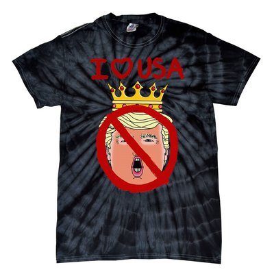 I Love Usa Cancel King Trump! Tie-Dye T-Shirt