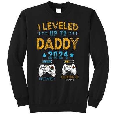 I Leveled Up To Daddy 2024 Funny Soon To Be Dad 2024 Sweatshirt