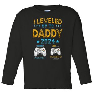 I Leveled Up To Daddy 2024 Funny Soon To Be Dad 2024 Toddler Long Sleeve Shirt