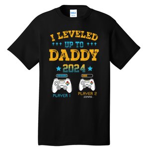 I Leveled Up To Daddy 2024 Funny Soon To Be Dad 2024 Tall T-Shirt