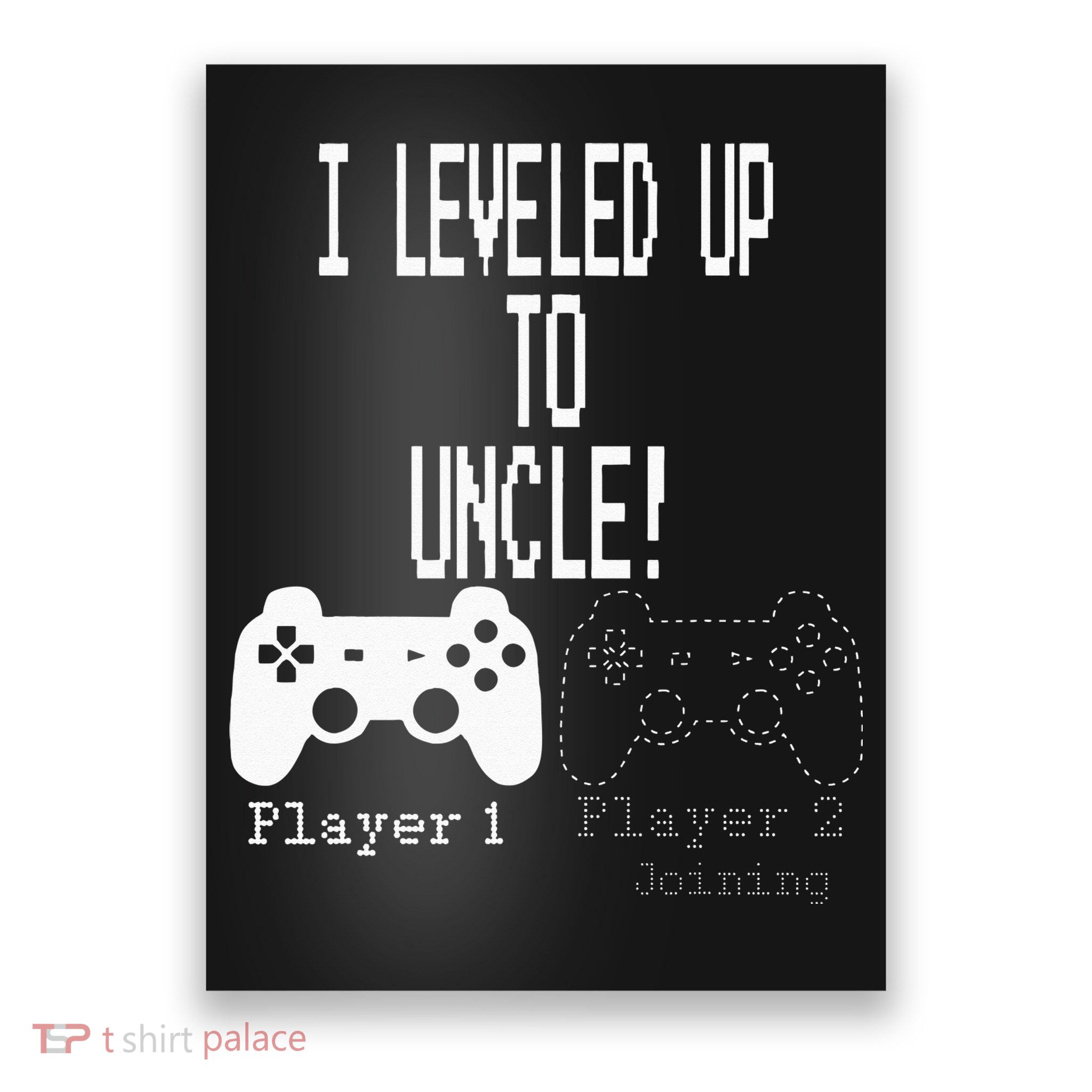 I Leveled Up To Uncle New Uncle Gaming Poster