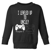 I Leveled Up To Uncle New Uncle Gaming Toddler Sweatshirt