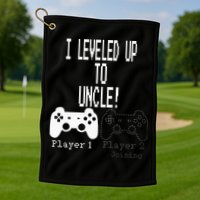 I Leveled Up To Uncle New Uncle Gaming Golf Towel