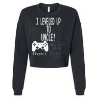 I Leveled Up To Uncle New Uncle Gaming Cropped Pullover Crew