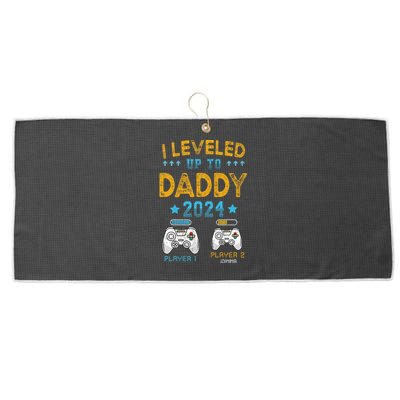 I Leveled Up To Daddy 2024 Funny Soon To Be Dad 2024 Large Microfiber Waffle Golf Towel