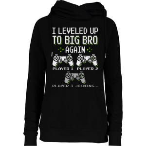 I Leveled Up To Big Bro Again Brother Gamer Funny Video Game Womens Funnel Neck Pullover Hood