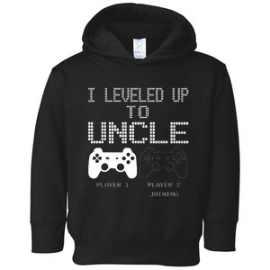 I Leveled Up To Uncle New Uncle Gaming Toddler Hoodie