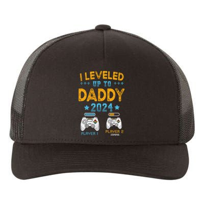 I Leveled Up To Daddy 2024 Funny Soon To Be Dad 2024 Yupoong Adult 5-Panel Trucker Hat