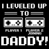 I Leveled Up To Daddy New Parent Gamer Dad Promoted Gift Cooling Performance Long Sleeve Crew