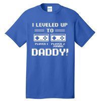 I Leveled Up To Daddy New Parent Gamer Dad Promoted Gift Tall T-Shirt