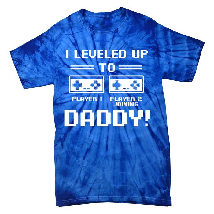 I Leveled Up To Daddy New Parent Gamer Dad Promoted Gift Tie-Dye T-Shirt