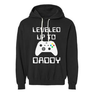 I Leveled Up To Daddy Soon To Be Daddy Dad Level Unlocked Gift Garment-Dyed Fleece Hoodie