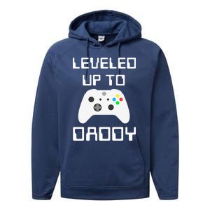 I Leveled Up To Daddy Soon To Be Daddy Dad Level Unlocked Gift Performance Fleece Hoodie