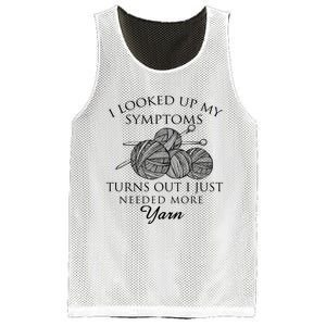 I Looked Up My Symptoms Turns Out I Just Needed More Yarn Mesh Reversible Basketball Jersey Tank