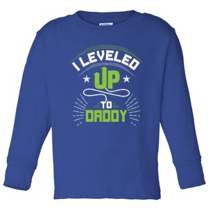 I Leveled Up To Daddy Gift For New Daddy Gift Toddler Long Sleeve Shirt