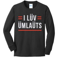 I Luv Umlauts Kids Long Sleeve Shirt