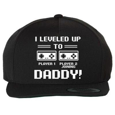 I Leveled Up To Daddy New Parent Gamer Dad Promoted Gift Wool Snapback Cap