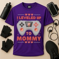 I Leveled Up To Mommy Gamer Cooling Performance Crew T-Shirt