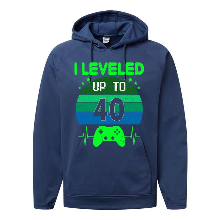 I Leveled Up To 40th Birthday Gift Video Game 40 Years Old Performance Fleece Hoodie