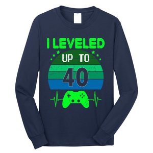 I Leveled Up To 40th Birthday Gift Video Game 40 Years Old Long Sleeve Shirt