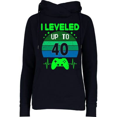 I Leveled Up To 40th Birthday Gift Video Game 40 Years Old Womens Funnel Neck Pullover Hood