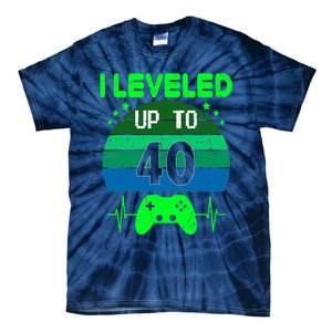 I Leveled Up To 40th Birthday Gift Video Game 40 Years Old Tie-Dye T-Shirt