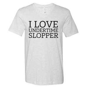 I Love Undertime Slopper V-Neck T-Shirt