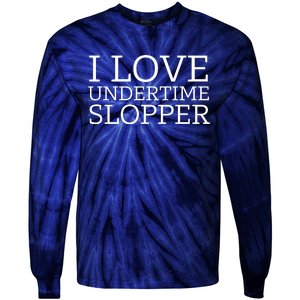 I Love Undertime Slopper Tie-Dye Long Sleeve Shirt