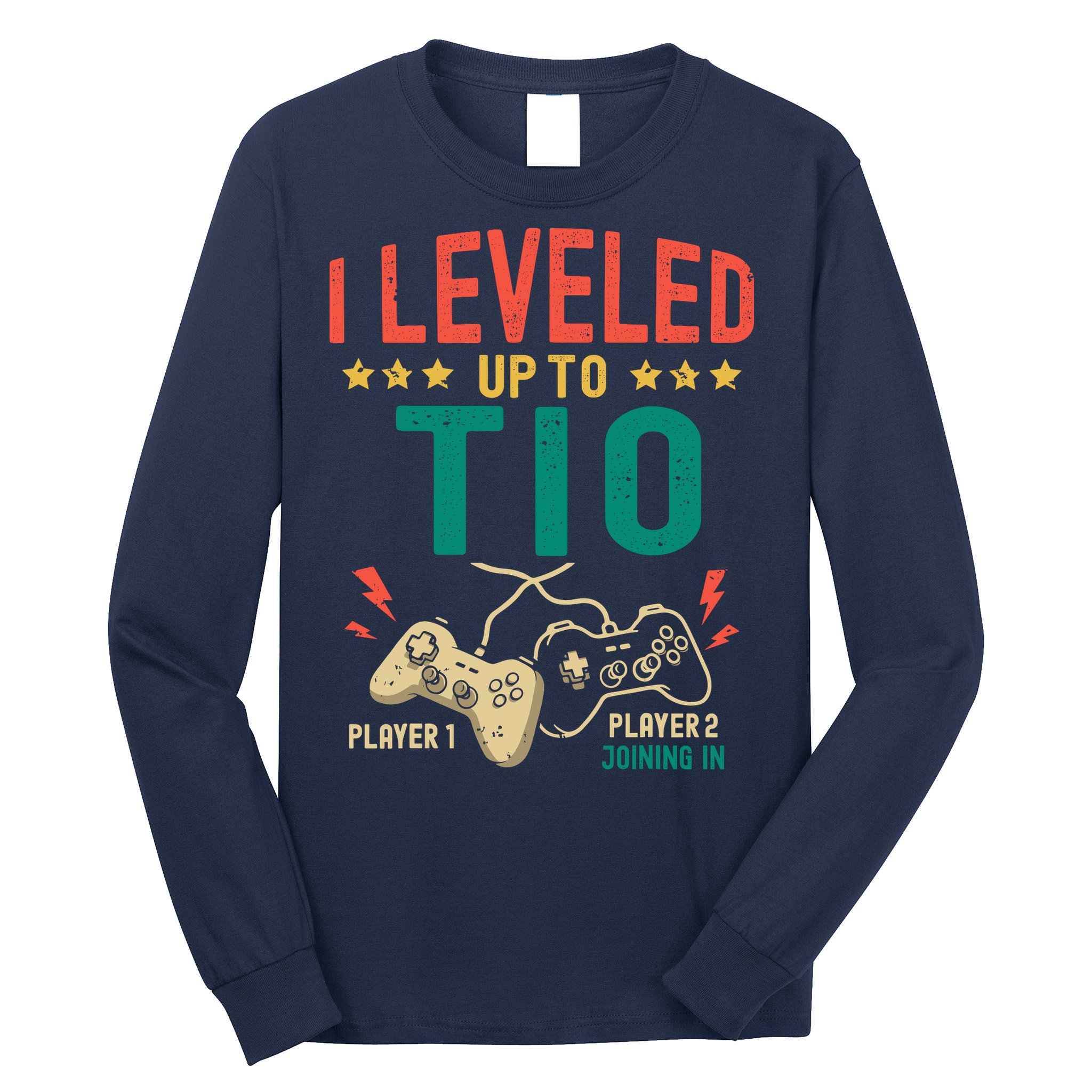 I Leveled Up To Tio New Tio Gamer Promoted To Tio Long Sleeve Shirt